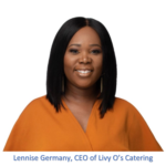 Lennise Germany, CEO of Livy O’s Catering